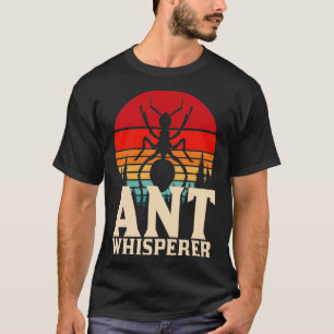 Camiseta Ant Whisperer Ants