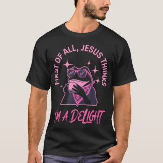 Camiseta Ante Todo Jesús Piensa Que Soy Una Rana Encantador