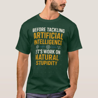 Camiseta Antes de abordar la Inteligencia Artificial Trabaj
