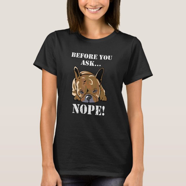 Camiseta Antes De Du Fragst Nein Cute Dog (Anverso)