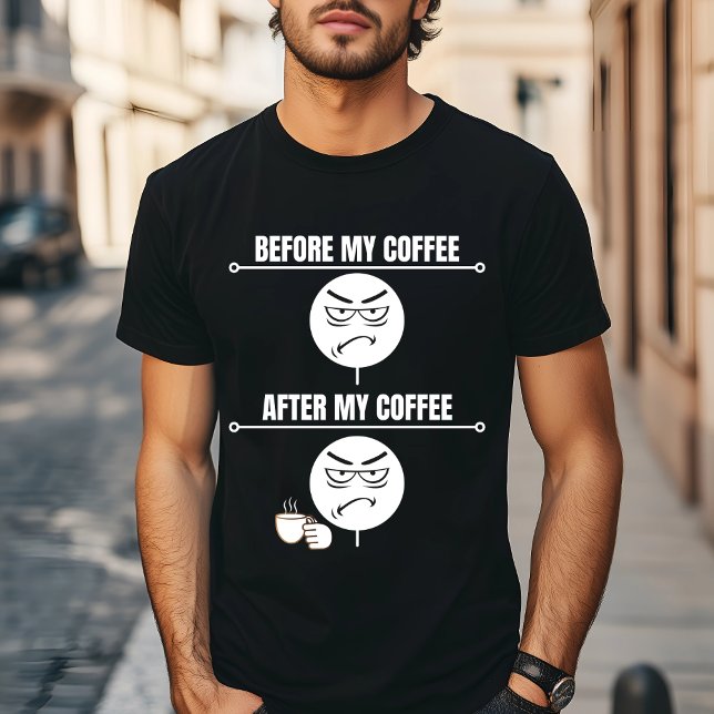Camiseta "Antes de mi café" Coffee-Shirt divertido (Subido por el creador)