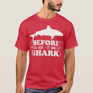 Camiseta Antes De Preguntar Era Una Leg43 Rota De Tiburón