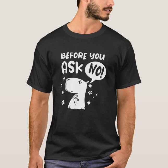 Camiseta Antes de preguntar - ¡No! Capibara Funny (Anverso)