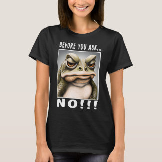 Camiseta Antes de preguntar No hay rana graciosa_3