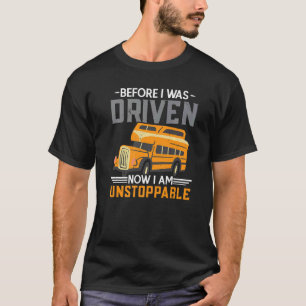 Camiseta Antes de que me manejaran ahora soy un autobús esc