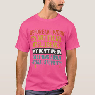Camiseta Antes de trabajar en Inteligencia Artificial, ¿por