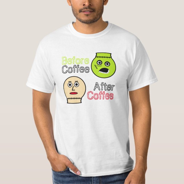 Camiseta Antes del café, después del café, Monstruo del caf (Anverso)