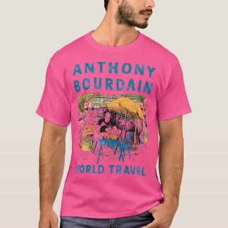 Camiseta Anthony Michael Bourdain anthony Bourdain World T