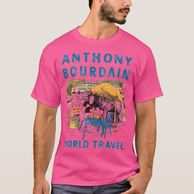 Camiseta Anthony Michael Bourdain anthony Bourdain World T (Anverso)