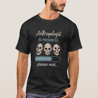 Camiseta Anthropology Anthropologist Humorous Saying Profes