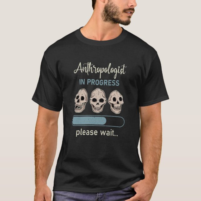 Camiseta Anthropology Anthropologist Humorous Saying Profes (Anverso)