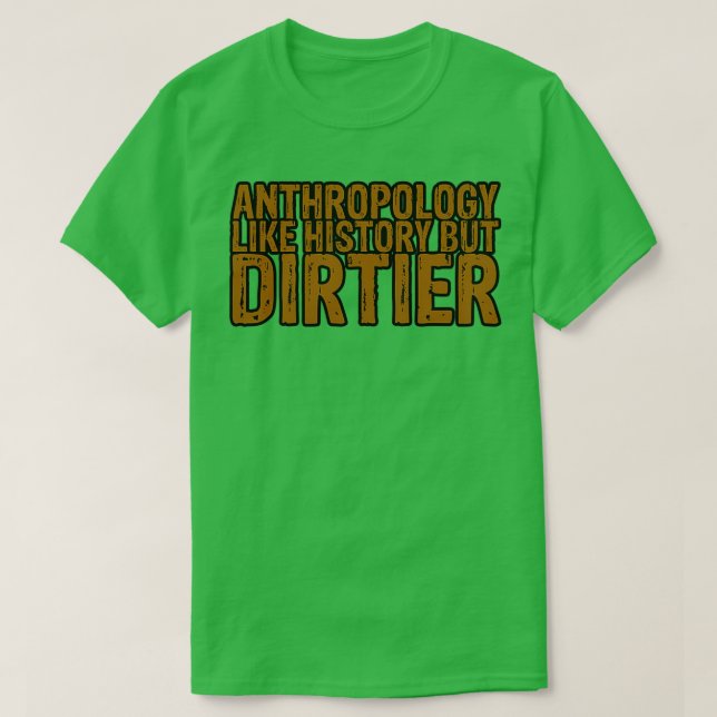 Camiseta Anthropology Like History But Dirtier 12 (Diseño del anverso)