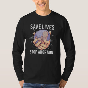 Camiseta Anti Aborto Pro Life Choice Stop Unborn Lives Co