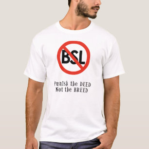 Camiseta anti de BSL: Castigue el hecho, no la