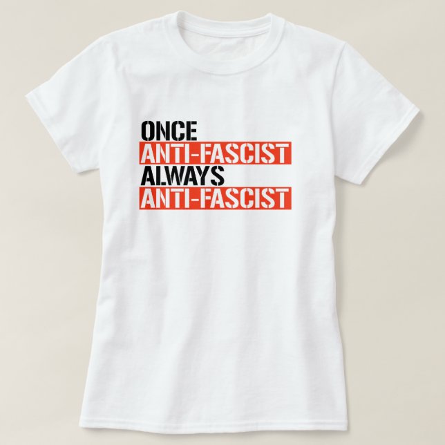 CAMISETA ANTI-FASCISTA SIEMPRE ES ANTI-FASCISTA (Diseño del anverso)