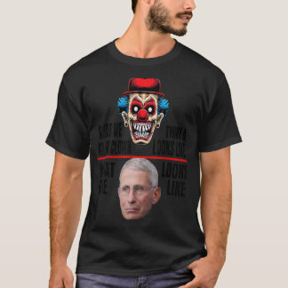 Camiseta Anti Fauci Cómo Se Ve Un Payaso Asesino