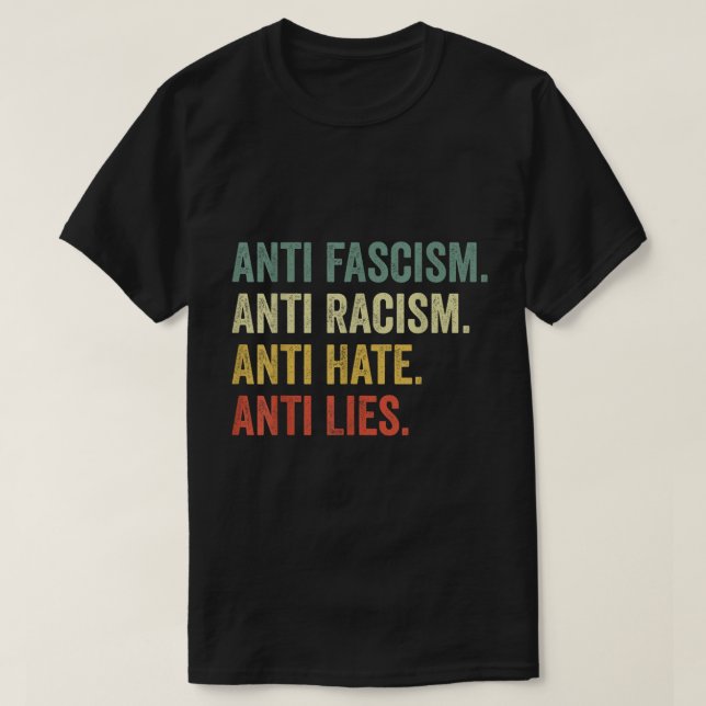 Camiseta Anti Hate Racism Fascism Lies Social Justice Tee (Diseño del anverso)