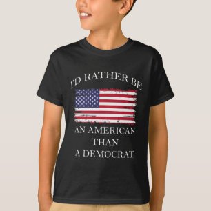 Camiseta Anti Liberal Prefiero Ser Americano Que Demo