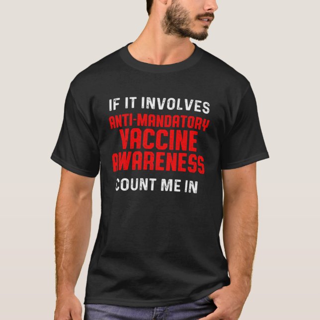 Camiseta Anti Mandatory Vaccine Count Against Vaccination (Anverso)