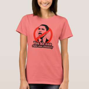 CAMISETA ANTI-OBAMA / SÍ PUEDE RUINAR NUESTRO PAÍS