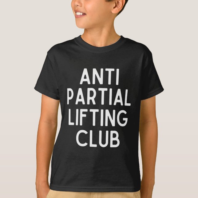 Camiseta Anti Partial Lifting Club Gym Fitness Powerlifting (Anverso)