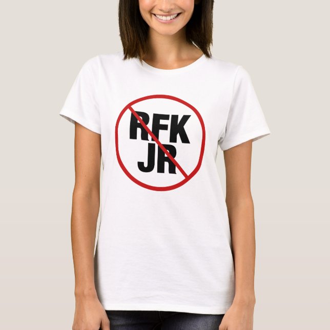 Camiseta Anti RFK Jr. contra Robert F. Kennedy Women's (Anverso)
