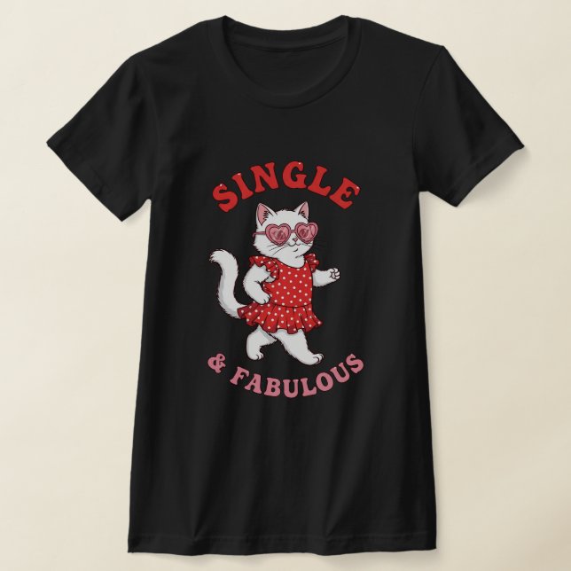 Camiseta anti san valentín Soltera y fabulosa 2026 (Distribución)