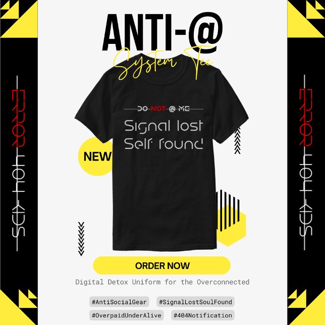 Camiseta Anti-@ System Tee: Digital Detox Uniform (Subido por el creador)