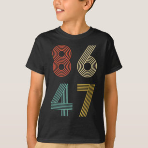 Camiseta Anti Trump 8647 86 47 Impugnar 47 Retro