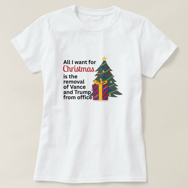 Camiseta Anti-Trump All I Want for Christmas Impeach Remove (Diseño del anverso)
