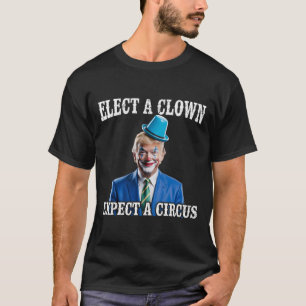 Camiseta Anti-trump Elige un payaso espera un circo diverti