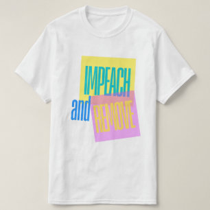Camiseta Anti Trump Impeder y Eliminar