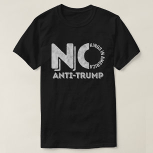 Camiseta Anti Trump No Kings En América