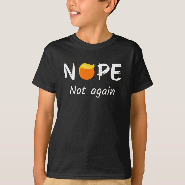 Camiseta Anti Trump - No, No Otra Vez (Anverso)