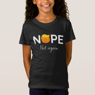 Camiseta Anti-Trump - Nope, No de Nuevo Edición de Hallowee