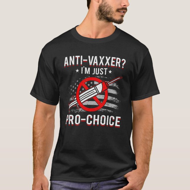 Camiseta Anti vacuna Anti Vax libertad de mandato Pro Choic (Anverso)