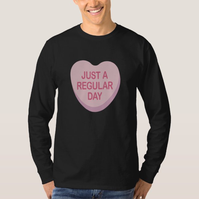 Camiseta Anti Valentines Day Just A Regular Day Heart Candy (Anverso)