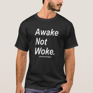Camiseta Anti Woke Anti Cancel Culture Awake Not Woke 2