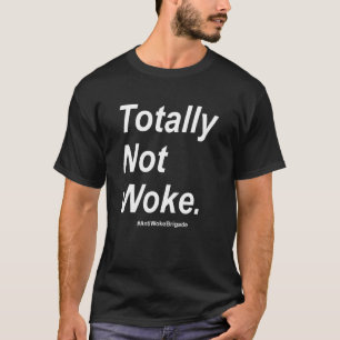 Camiseta Anti Woke Anti Cancel Culture Get Woke Go break 2