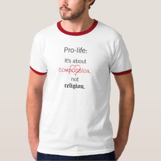 Camiseta Antiabortista: Está sobre la compasión, no