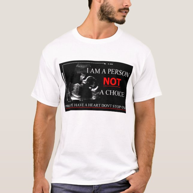 Camiseta Antiabortista tenga un corazón no paran uno (Anverso)
