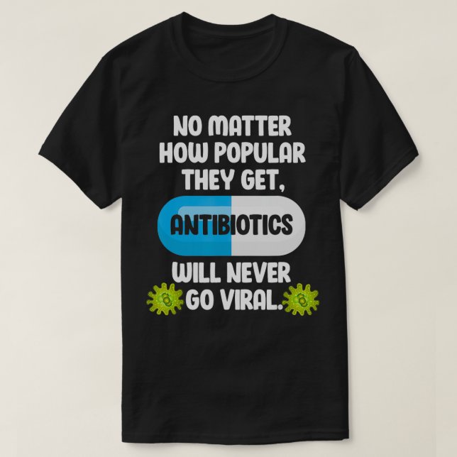 Camiseta Antibióticos científicos Microbiólogos Funny Farma (Diseño del anverso)