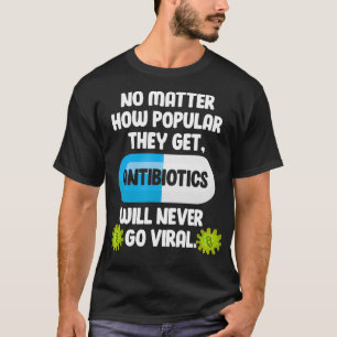 Camiseta Antibióticos científicos Microbiólogos Funny Farma
