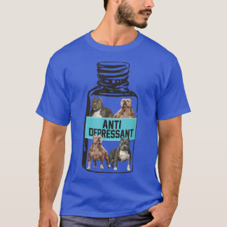 Camiseta Antidepressants, Love Pitbull Smile, Dog Is Love T