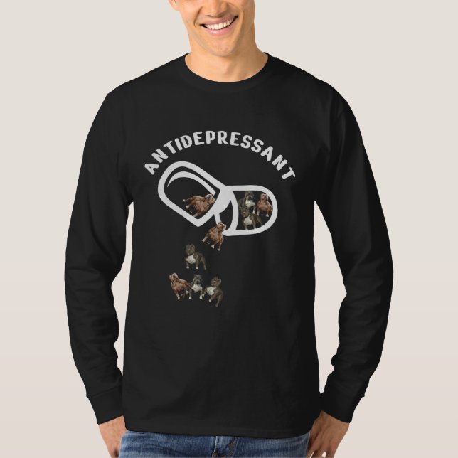 Camiseta Antidepressants Pitbull Dog   Dog Owner (Anverso)