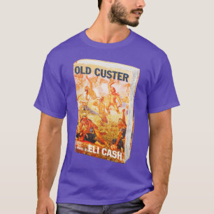 Camiseta Antiguo Custer Por Eli Cash