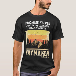 Camiseta Antiguo hacedor de caminos cumplidor de promesas h