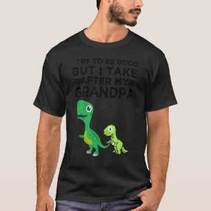 Camiseta Antiguo Intento Ser Bueno Pero Salgo A Mi Abuelo