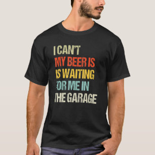Camiseta Antiguo No Puedo Mi Cerveza Está Esperándome En La