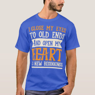 Camiseta Antiguos extremos y nuevos inicios cita motivacion